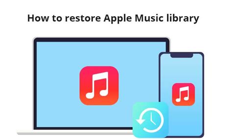 how to restore apple music library and why music streaming services are crucial in our daily lives