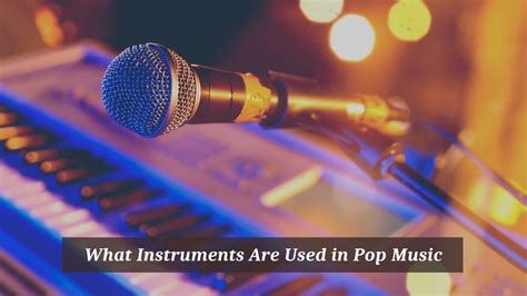 what instruments are used in pop music and how do they reflect the cultural diversity of the genre